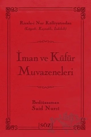 İman ve Küfür Muvazeneleri (Çanta Boy) – Bediüzzaman Said-i Nursi – Söz Basım Yayın kitap kapağı
