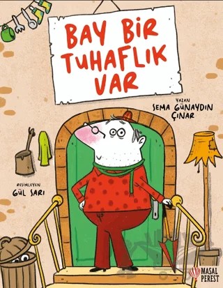 Bay Bir Tuhaflık Var – Sema Günaydın Çınar – Masalperest kitap kapağı