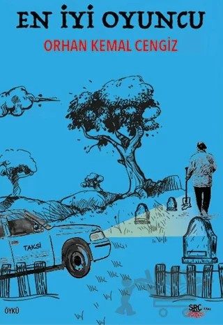En İyi Oyuncu – Orhan Kemal Cengiz – SRC Kitap kitap kapağı