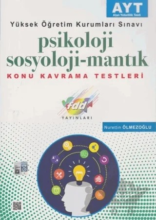 2018 AYT Psikoloji Sosyoloji - Mantık Konu Kavrama Testleri – Nurettin Ölmezoğlu – Fdd Yayınları kitap kapağı