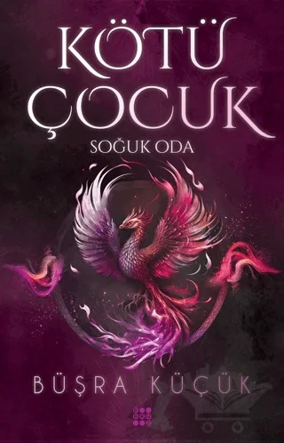 Kötü Çocuk 3 - Soğuk Oda – Büşra Küçük – Dokuz Yayınları kitap kapağı