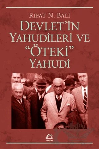Devlet’in Yahudileri Ve "Öteki" Yahudi – Rıfat N. Bali – İletişim Yayınevi kitap kapağı