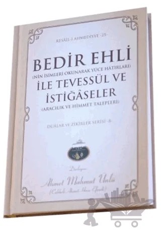 Bedir Ehli İle Tevessül ve İstiğaseler – Ahmet Mahmut Ünlü – Lalegül Yayınevi kitap kapağı