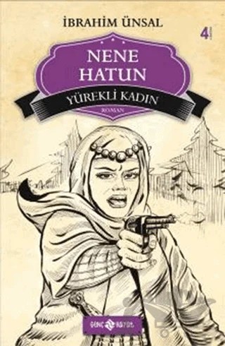 Yürekli Kadın Nene Hatun – İbrahim Ünsal – Hayat Yayınları kitap kapağı