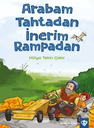 Arabam Tahtadan İnerim Rampadan – Hülya Tekin Çakır – Türkiye Diyanet Vakfı Yayınları kitap kapağı