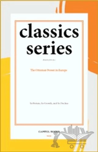 The Ottoman Power in Europe – Anonymous – Capitol Books kitap kapağı