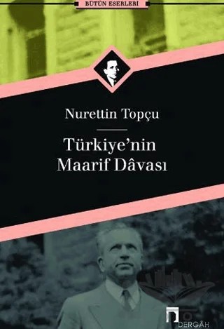 Türkiye’nin Maarif Davası – Nurettin Topçu – Dergah Yayınları kitap kapağı