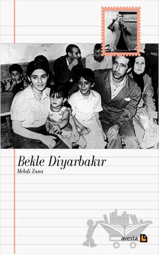Bekle Diyarbakır - Mehdi Zana – Ali Öztürk – Avesta Yayınları kitap kapağı