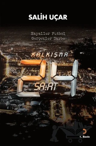 Kalkışma - 24 Saat – Salih Uçar – Cinius Yayınları kitap kapağı