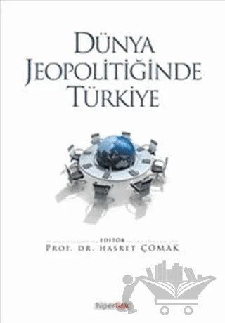 Dünya Jeopolitiğinde Türkiye – Kolektif – Hiperlink Yayınları kitap kapağı
