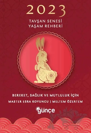 2023 Tavşan Senesi Yaşam Rehberi – Meltem Özertem, Master Esra Koyuncu – Günce Yayınları kitap kapağı