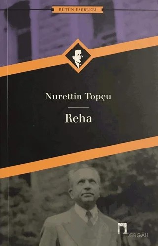 Reha – Nurettin Topçu – Dergah Yayınları kitap kapağı