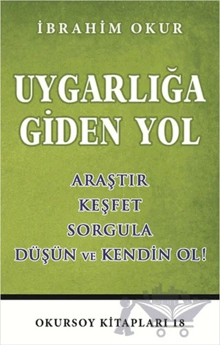 Uygarlığa Giden Yol – İbrahim Okur – Okursoy Kitapları kitap kapağı