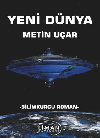 Yeni Dünya – Metin Uçar – Liman Yayınevi kitap kapağı