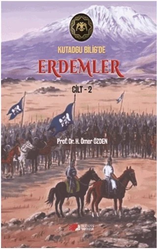 Kutadgu Bilig'de Erdemler Cilt 2 – H. Ömer Özden – Berikan Yayınevi kitap kapağı