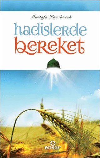 Hadislerde Bereket – Mustafa Karabacak – Ensar Neşriyat kitap kapağı