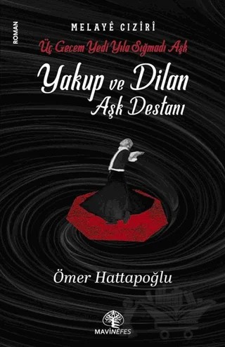 Yakup ve Dilan Aşk Destanı – Ömer Hattapoğlu – Mavi Nefes Yayınları kitap kapağı