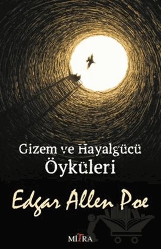Gizem ve Hayalgücü Öyküleri – Edgar Allan Poe – Mitra Yayınları kitap kapağı