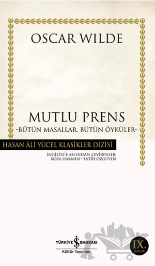 Bütün Masallar Bütün Öyküler – Oscar Wılde – İş Bankası Kültür Yayınları kitap kapağı