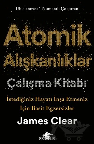 Atomik Alışkanlıklar Çalışma Kitabı – James Clear – Pegasus Yayınları kitap kapağı