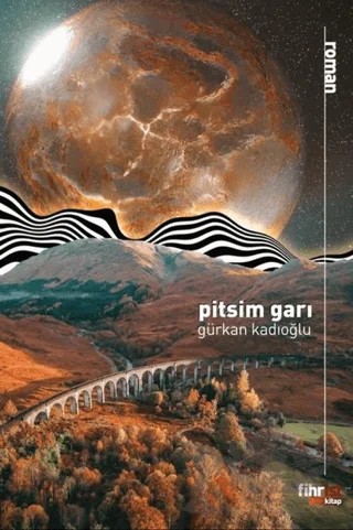 Pitsim Garı – Gürkan Kadıoğlu – Fihrist Kitap kitap kapağı