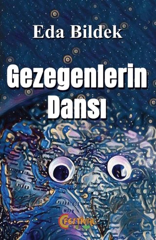 Gezegenlerin Dansı – Eda Bildek – Festival Yayıncılık kitap kapağı