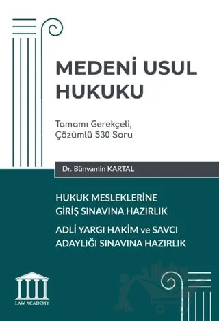 Medeni Usul Hukuku - Hukuk Mesleklerine Giriş Sınavına Hazırlık – Bünyamin Kartal – Adalet Yayınevi kitap kapağı