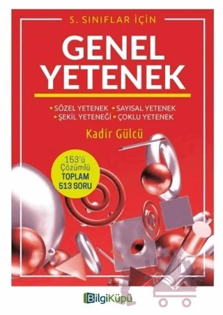 5. Sınıflar İçin Genel Yetenek – Kadir Gülcü – Bilgi Küpü kitap kapağı