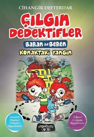 Konaktaki Yangın - Çılgın Dedektifler Baran ile Beren – Cihangir Defterdar – Yediveren Çocuk kitap kapağı