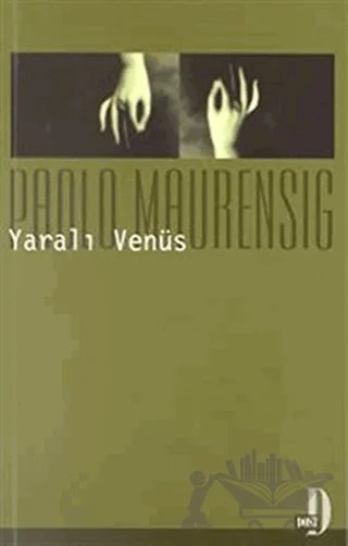 Yaralı Venüs – Paolo Maurensig – Dost Kitabevi Yayınları kitap kapağı