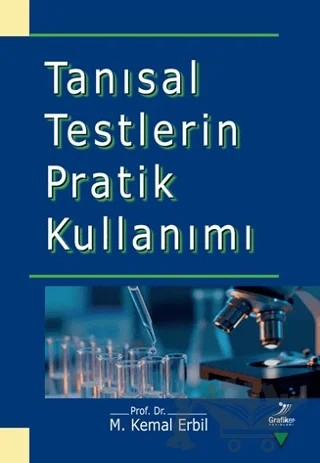 Tanısal Testlerin Pratik Kullanımı – M. Kemal Erbil – Grafiker Yayınları kitap kapağı