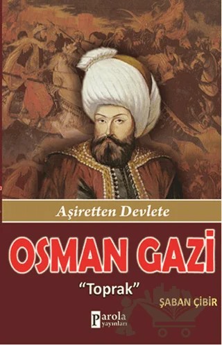 Osman Gazi – Şaban Çibir – Parola Yayınları kitap kapağı