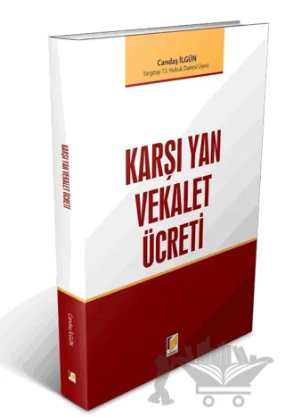 Karşı Yan Vekalet Ücretleri – Candaş Ilgün – Adalet Yayınevi kitap kapağı