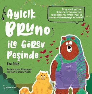 Ayıcık Bruno İle Görev Peşinde – Ece Filiz – İkinci Adam Yayınları kitap kapağı