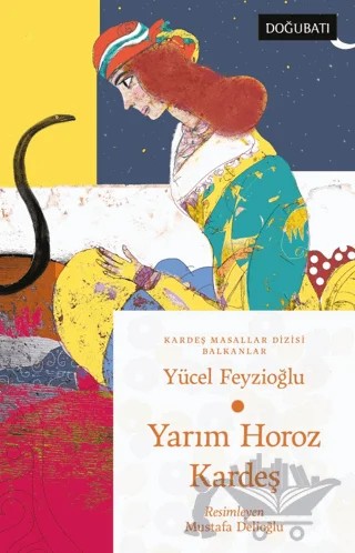 Yarım Horoz Kardeş – Yücel Feyzioğlu – Doğu Batı Çocuk kitap kapağı