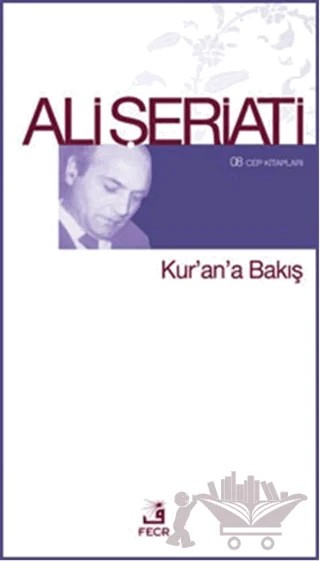 Kur'an'a Bakış / 08 Cep Kitapları – Ali Şeriati – Fecr Yayınları kitap kapağı