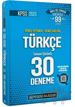 2021 KPSS Genel Yetenek Genel Kültür Türkçe 30 Deneme – Kolektif – Pegem Akademi Yayıncılık kitap kapağı