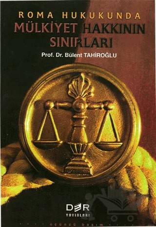 Roma Hukukunda Mülkiyet Hakkının Sınırları – Bülent Tahiroğlu – Der Yayınları kitap kapağı