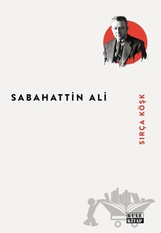 Sırça Köşk – Sabahattin Ali – Kule Kitap kitap kapağı