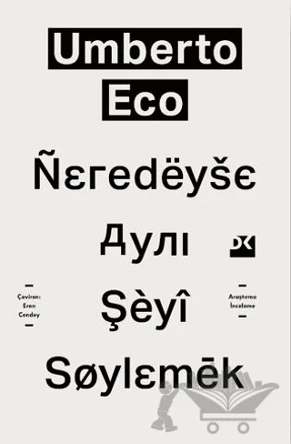 Neredeyse Aynı Şeyi Söylemek – Umberto Eco – Doğan Kitap kitap kapağı