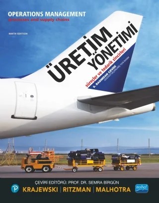 ÜRETİM YÖNETİMİ / Operations Management – Lee J. Krajewski - Larry P. Ritzman - Manoj K. Malhotra, Pearson – Nobel Akademik Yayıncılık kitap kapağı