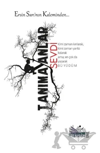 Tanımayanlar Sevdi – Ersin Sarı – Düş Kurguları Yayıncılık kitap kapağı