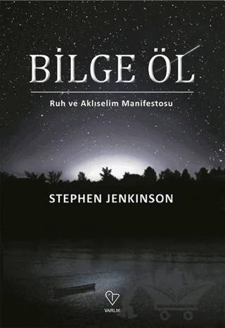 Bilge Öl – Stephen Jenkinson – Varlık Yayınları kitap kapağı