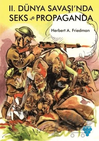 2. Dünya Savaşı'nda Seks ve Propaganda – Herbert A. Friedman – Urzeni Yayıncılık kitap kapağı