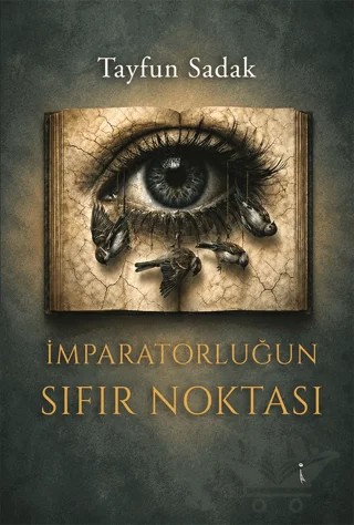İmparatorluğun Sıfır Noktası – Tayfun Sadak – İkinci Adam Yayınları kitap kapağı