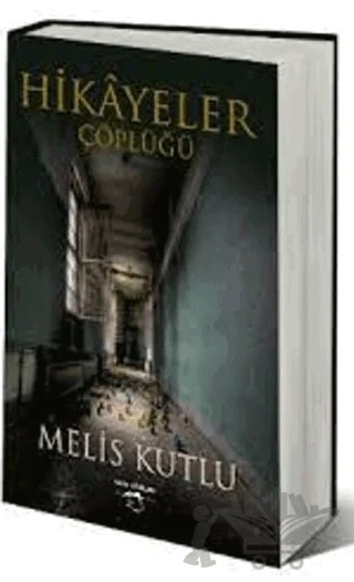 Hikayeler Çöplüğü – Melis Kutlu – Sokak Kitapları Yayınları kitap kapağı