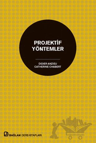 Projektif Yöntemler – Didier Anzieu – Bağlam Yayınları kitap kapağı