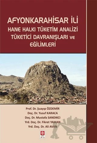 Afyonkarahisar İli – Ali Avan, Fikret YAMAN, Mustafa Sandıkcı, Şuayıp Özdemir, Yusuf Karaca – Ekin Basım Yayın kitap kapağı