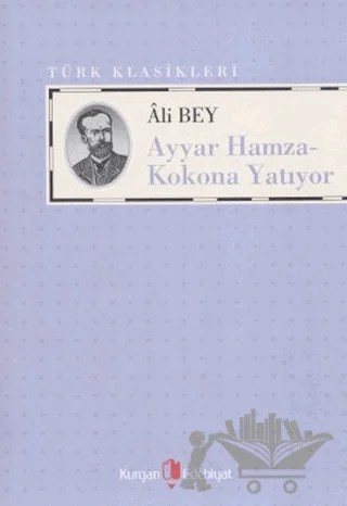 Ayyar Hamza - Kokona Yatıyor – Ali Bey – Kurgan Edebiyat kitap kapağı