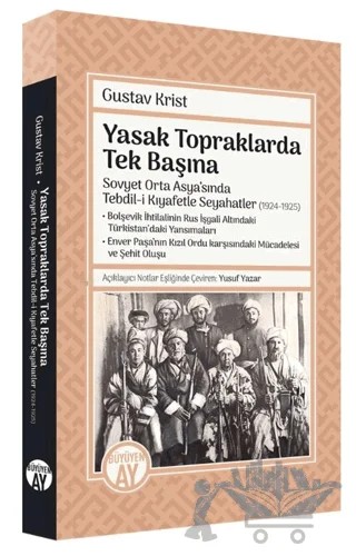 Yasak Topraklarda Tek Başına – Gustav Krist – Büyüyen Ay Yayınları kitap kapağı